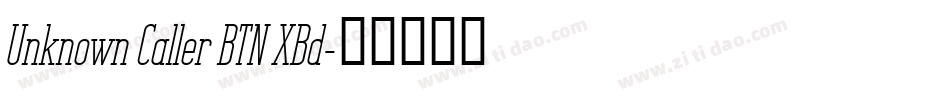 Unknown Caller BTN XBd字体转换